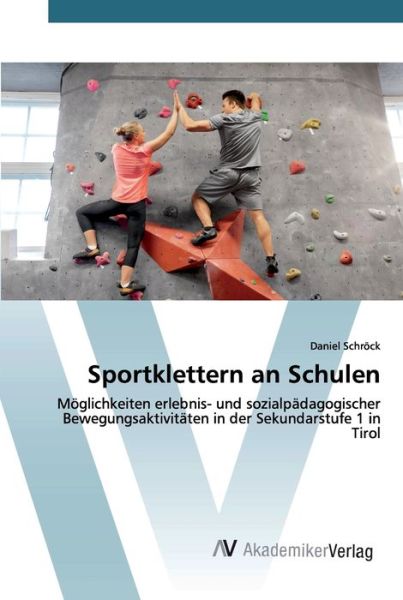 Cover for Schröck · Sportklettern an Schulen (Book) (2020)