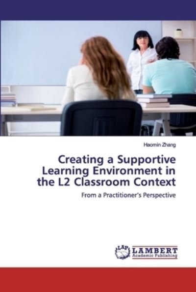 Cover for Zhang · Creating a Supportive Learning En (Buch) (2020)