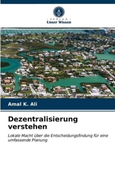 Dezentralisierung verstehen - Ali - Andet -  - 9786202900829 - 25. januar 2021