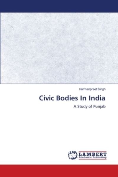 Cover for Singh · Civic Bodies In India (N/A) (2021)