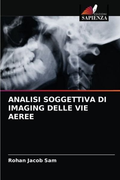 Cover for Rohan Jacob Sam · Analisi Soggettiva Di Imaging Delle Vie Aeree (Paperback Book) (2021)
