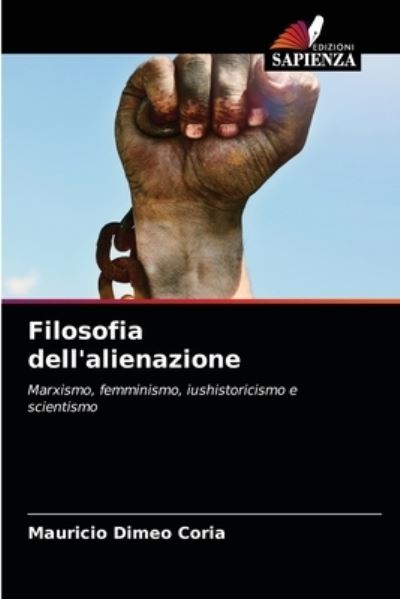 Cover for Mauricio Dimeo Coria · Filosofia dell'alienazione (Paperback Book) (2021)