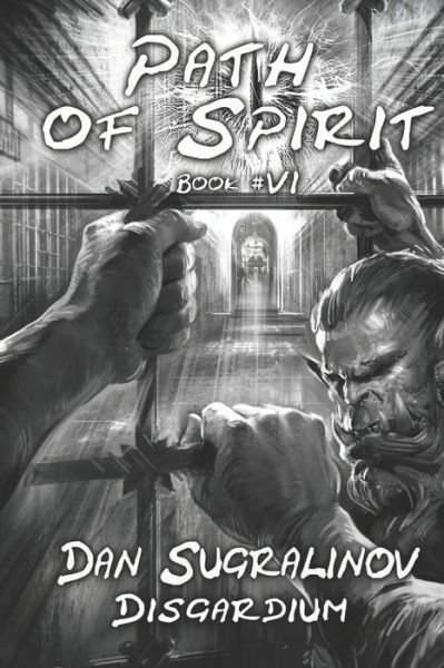 Cover for Dan Sugralinov · Path of Spirit (Disgardium Book #6) (Paperback Book) (2021)