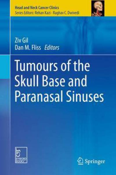 Cover for Tumours of the Skull Base and Paranasal Sinuses - Head and Neck Cancer Clinics (Innbunden bok) [1st ed. 2012 edition] (2015)