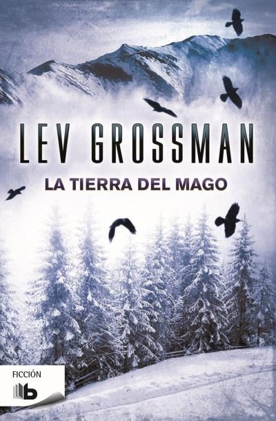 Cover for Lev Grossman · La tierra del mago / The Magician's Land (Pocketbok) (2016)