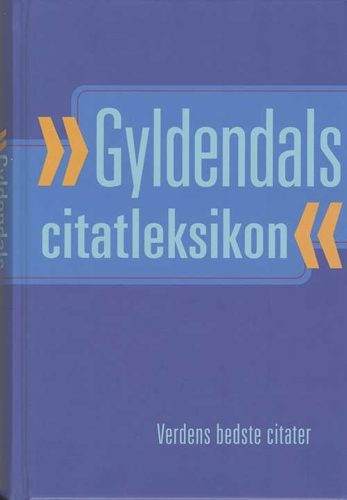 Cover for Peter Legård Nielsen · Gyldendals Citatleksikon (Bound Book) [1.º edición] (2004)
