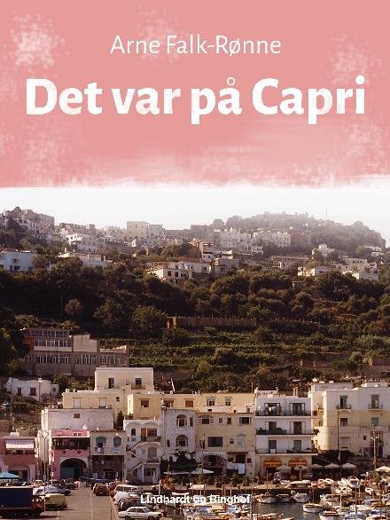 Cover for Arne Falk-Rønne · Det var på Capri (Sewn Spine Book) [1er édition] (2017)