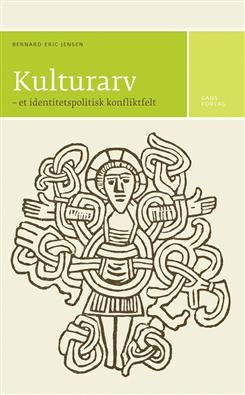 Cover for Bernard Eric Jensen · Kulturarv (Hæftet bog) [1. udgave] (2008)
