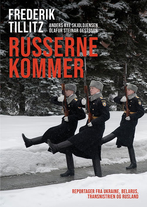 Ólafur Steinar Gestsson og Anders Rye Skjoldjensen Frederik Tillitz · Russerne kommer (Sewn Spine Book) [1e uitgave] (2022)