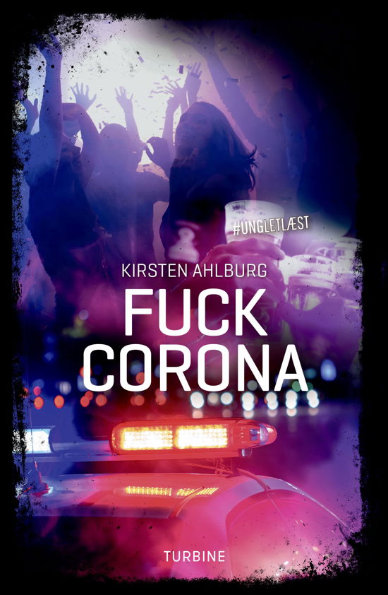 Cover for Kirsten Ahlburg · #UNGLETLÆST: Fuck corona (Innbunden bok) [1. utgave] (2020)