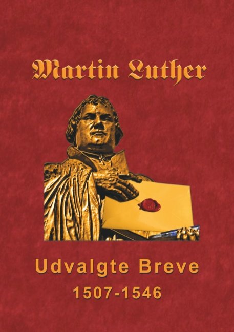 Cover for Finn B. Andersen · Martin Luther - Udvalgte Breve (Taschenbuch) [1. Ausgabe] (2018)