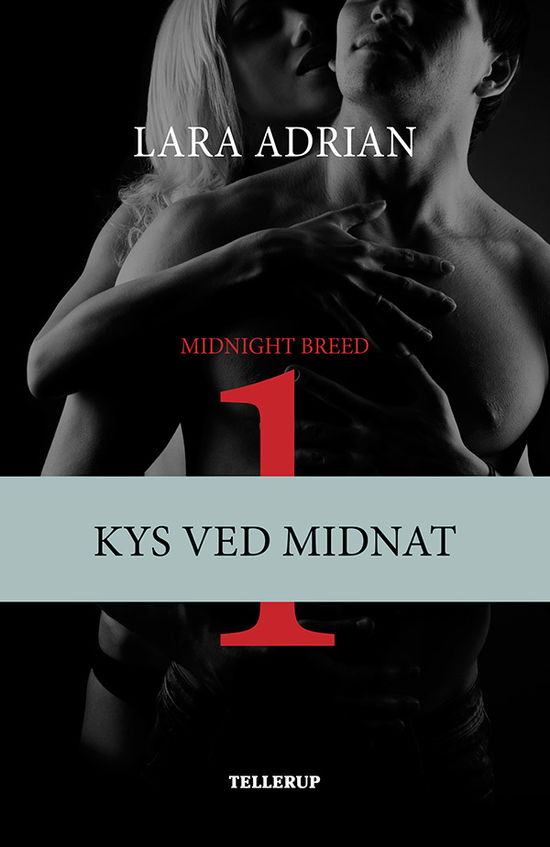 Cover for Lara Adrian · Midnight Breed, 1: Midnight Breed #1: Kys ved midnat (Hardcover Book) [1st edition] [Hardback] (2014)