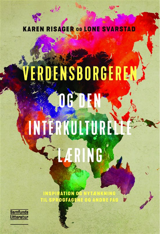 Cover for Lone K. Svarstad Karen Risager · Verdensborgeren og den interkulturelle læring (Pocketbok) [1:a utgåva] (2020)