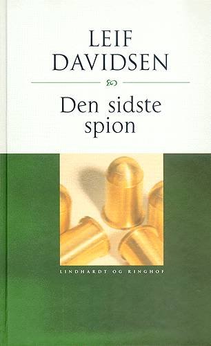 Cover for Leif Davidsen · Den sidste spion (Hardcover Book) [1. Painos] [Hardback] (2001)