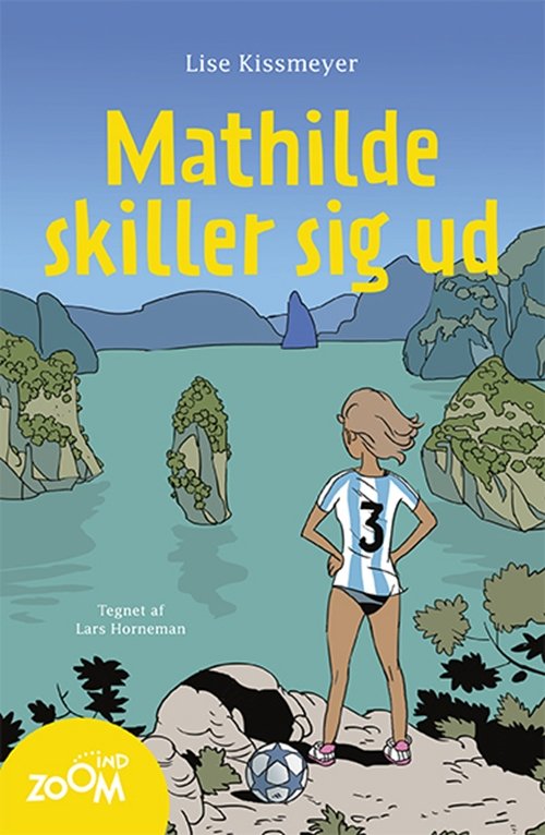 Cover for Lise Kissmeyer · Zoom Ind: Mathilde skiller sig ud (Sewn Spine Book) [1.º edición] (2013)