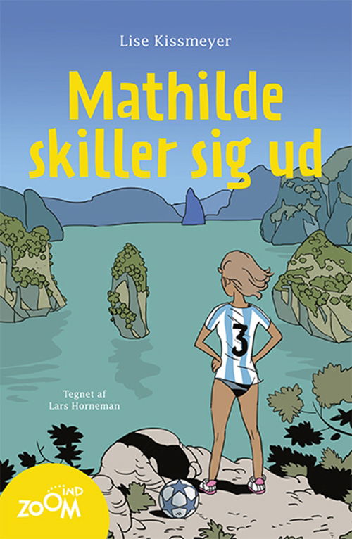 Cover for Lise Kissmeyer · Zoom Ind: Mathilde skiller sig ud (Sewn Spine Book) [1º edição] (2013)