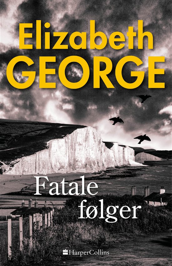 Inspector Lynley: Fatale følger - Elizabeth George - Kirjat - HarperCollins - 9788771916829 - torstai 2. huhtikuuta 2020