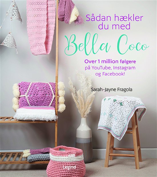 Cover for Sarah-Jayne Fragola · Sådan hækler du med Bella Coco (Bound Book) [1st edition] (2023)