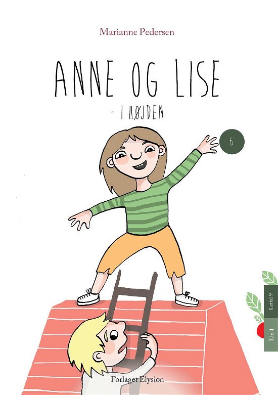 Cover for Marianne Pedersen · Anne og Lise 6: Anne og Lise - i højden (Taschenbuch) [1. Ausgabe] (2015)