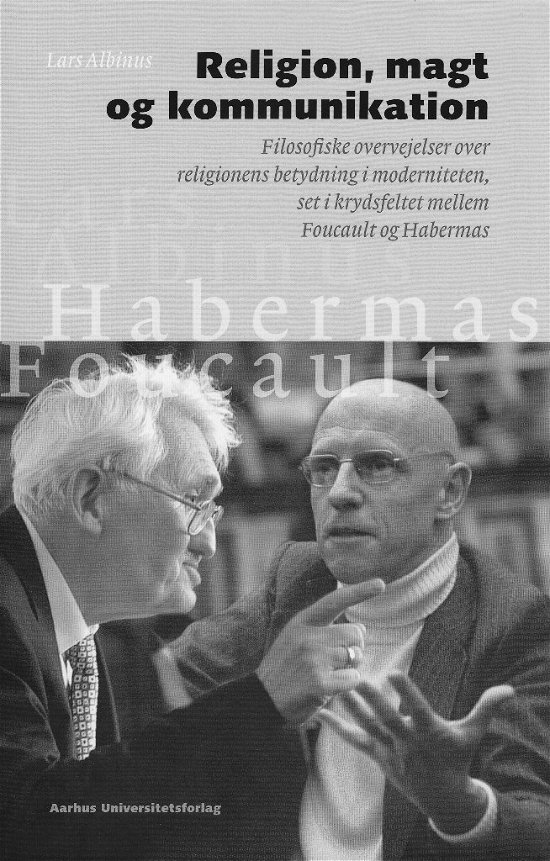 Cover for Lars Albinus · Religion, magt og kommunikation (Bound Book) [1.º edición] [Indbundet] (2010)