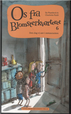 Cover for Dy Plambeck · Os fra Blomsterkvarteret: Os fra Blomsterkvarteret. Den dag vi sov i restauranten (Hæftet bog) [1. udgave] (2013)