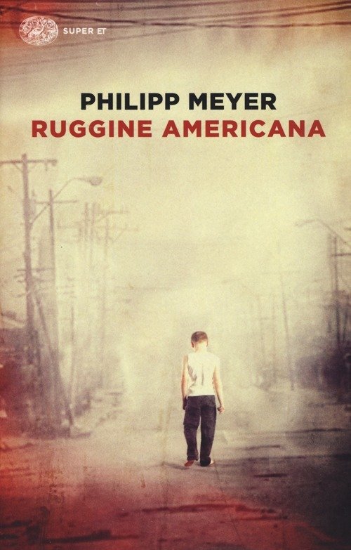 Cover for Philipp Meyer · Ruggine Americana (Bok)