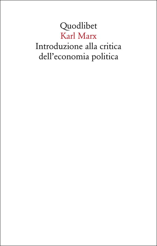 Introduzione Alla Critica Dell'economia Politica - Karl Marx - Books -  - 9788822920829 - 