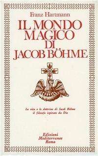 Cover for Franz Hartmann · Il Mondo Magico Di Jacob Boehme (Book)