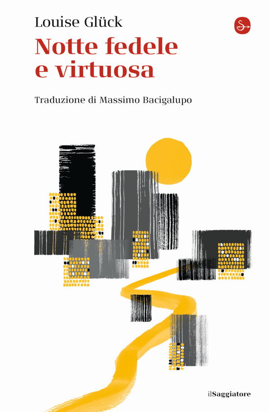Cover for Louise Glück · Notte Fedele E Virtuosa (Buch)