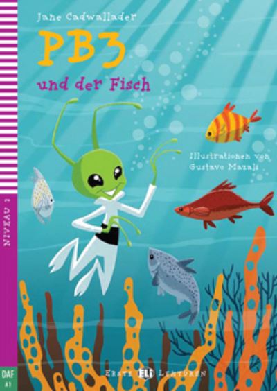 Cover for Jane Cadwallader · Young ELI Readers - German: PB3 und der Fisch + downloadable multimedia (Paperback Book) (2018)