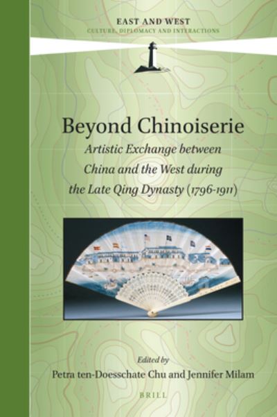 Cover for Petra Ten-Doesschate Chu · Beyond Chinoiserie (Hardcover Book) (2018)