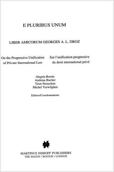 E Pluribus Unum: On the Progressive Unification of Private International Law - Alegria Borras - Kirjat - Kluwer Law International - 9789041102829 - lauantai 1. kesäkuuta 1996
