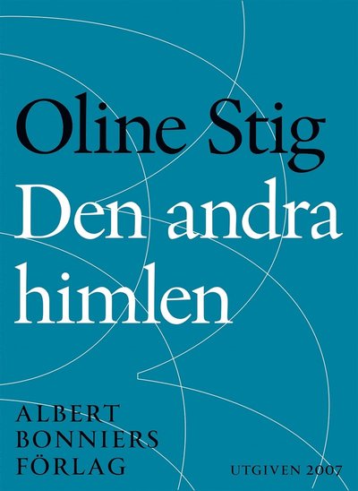 Cover for Oline Stig · Den andra himlen : Noveller (ePUB) (2014)