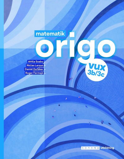 Cover for Attila Szabo · Matematik Origo 3b/3c vux upplaga 2 (Buch) (2022)