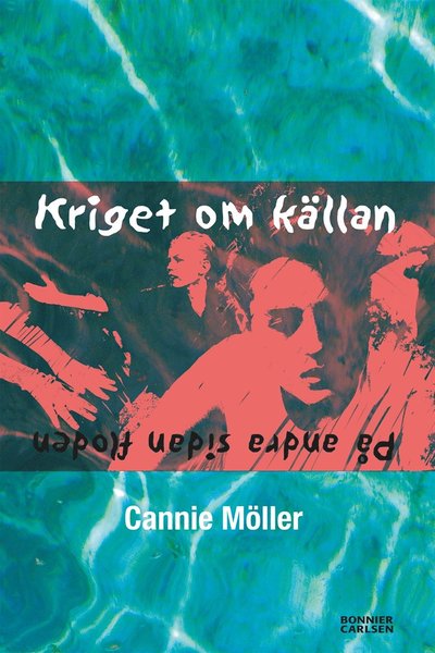 Cover for Cannie Möller · Kriget om källan (ePUB) (2012)