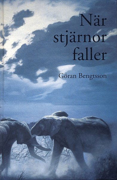 Cover for Göran Bengtsson · När stjärnor faller (Inbunden Bok) (2005)