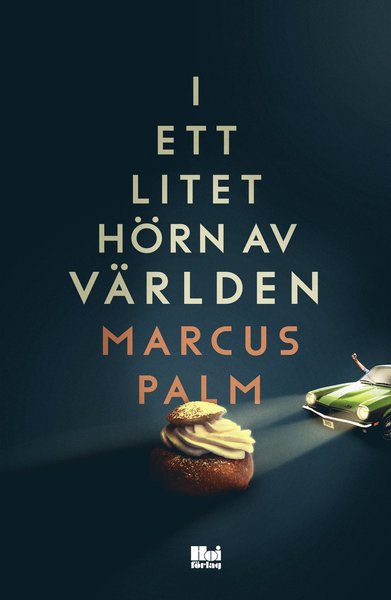 Cover for Marcus Palm · I ett litet hörn av världen (Hardcover Book) (2019)