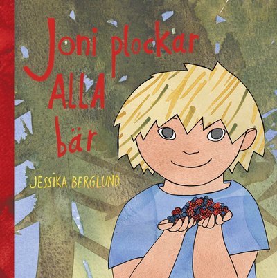 Cover for Jessika Berglund · Joni: Joni plockar alla bär (Indbundet Bog) (2021)