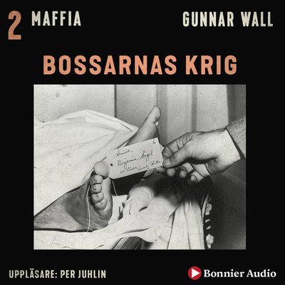Cover for Gunnar Wall · Maffia: Bossarnas krig (Lydbok (MP3)) (2019)