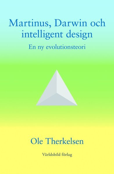 Cover for Ole Therkelsen · Martinus, Darwin och intelligent design : en ny evolutionsteori (Bog) (2009)