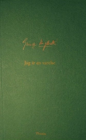 Cover for Giuseppe Ungaretti · Jag är en varelse (Bok) (2001)