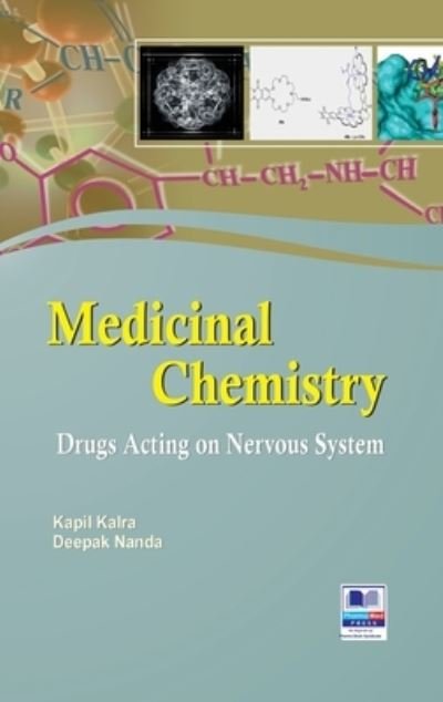Cover for Kapil Kalra · Medicinal Chemistry: Drugs Acting on Nervous System (Hardcover Book) [St edition] (2018)