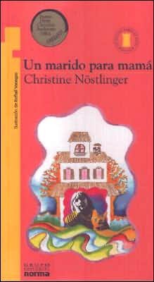 Cover for Christine Nöstlinger · UN Marido Para Mama (Paperback Book) (2019)