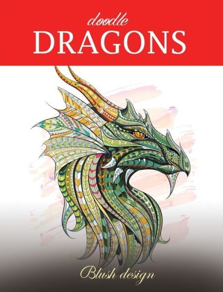 Cover for Blush Design · Doodle Dragons (Hardcover Book) (2019)