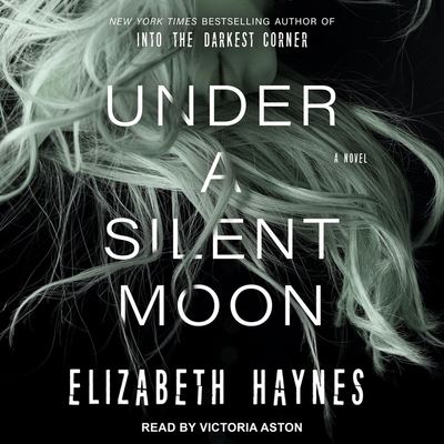 Cover for Elizabeth Haynes · Under a Silent Moon (CD) (2020)