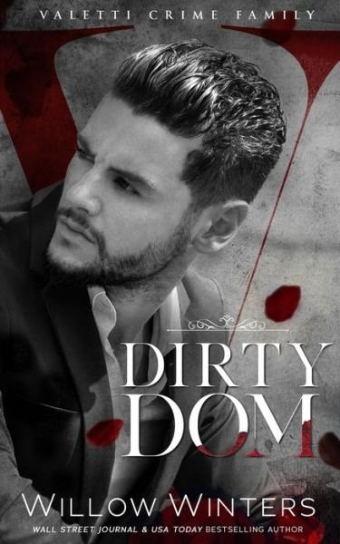 Cover for Willow Winters · Dirty Dom: A Bad Boy Mafia Romance (Taschenbuch) (2022)