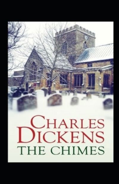 Cover for Charles Dickens · The Chimes Annotated (Paperback Book) (2022)