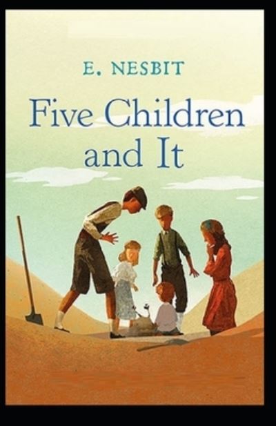 Cover for E Nesbit · Five Children and It Illustrated (Taschenbuch) (2021)