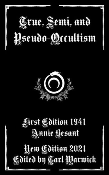 Cover for Annie Besant · True, Semi, and Pseudo-Occultism (Paperback Book) (2021)
