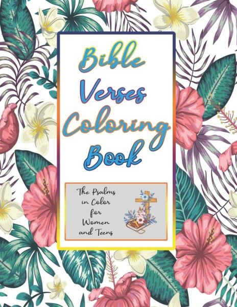 Cover for Louis Brown · Bible Verses Coloring Book: The Psalms In Color For Women And Teens (Paperback Book) (2021)